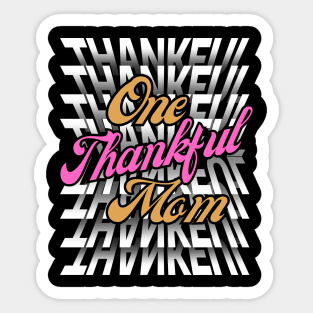 One Thankful Mom-Flip Mirror Text Typography Thanksgiving Sticker